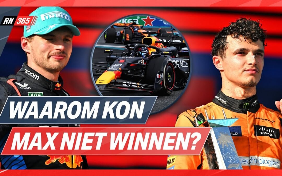 Waarom Verstappen Van Ontketende Norris Verloor In Miami