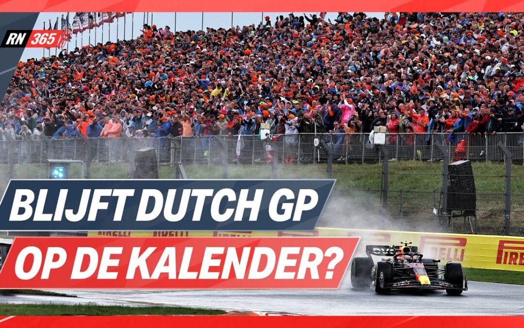 Blijft De GP Van Nederland Op De F1-Kalender? | F1-Interview