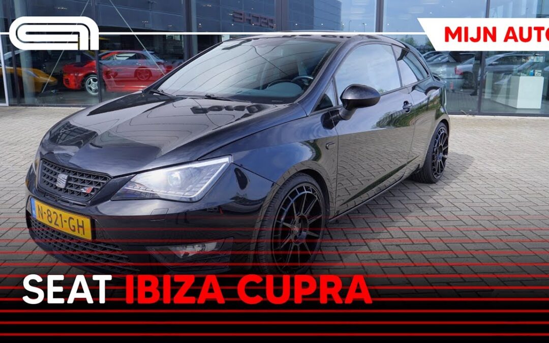 Mijn Auto: Seat Ibiza Cupra van Sem