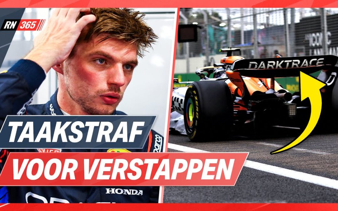 Verstappen Krijgt TAAKSTRAF, McLaren Moet Achtervleugel Aanpassen | F1-Update