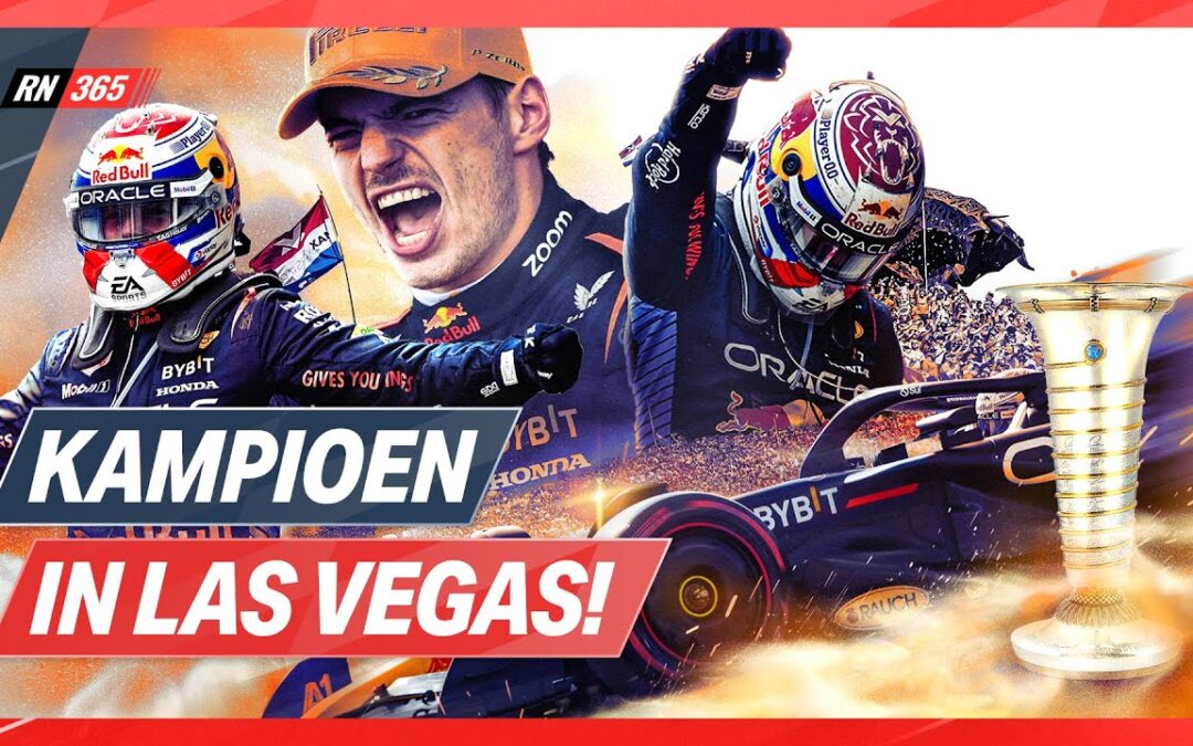 Sublieme Verstappen Kroont Zich Tot WERELDKAMPIOEN In Las Vegas | F1-Update