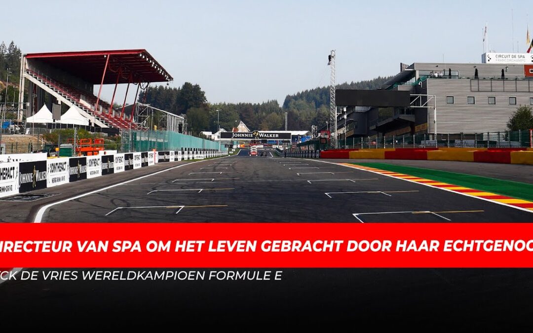 ‘Directeur van Spa-Francorchamps om het leven gebracht door haar echtgenoot’ & de Vries Kampioen FE