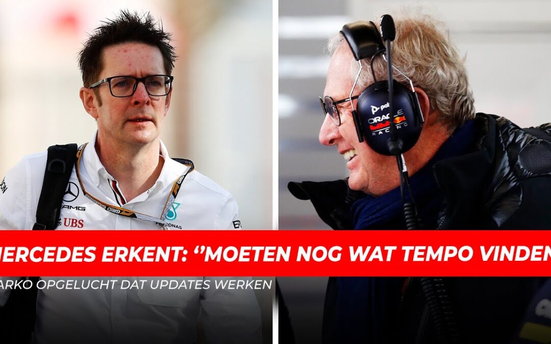 Mercedes erkent: “Moeten nog wat tempo vinden”, Marko opgelucht dat updates werken | GPFans News