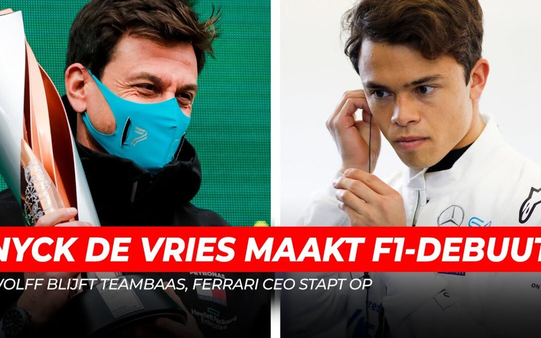 Nyck de Vries maakt F1-debuut, Ferrari CEO stapt op en Wolff blijft teambaas van Mercedes | GPFans