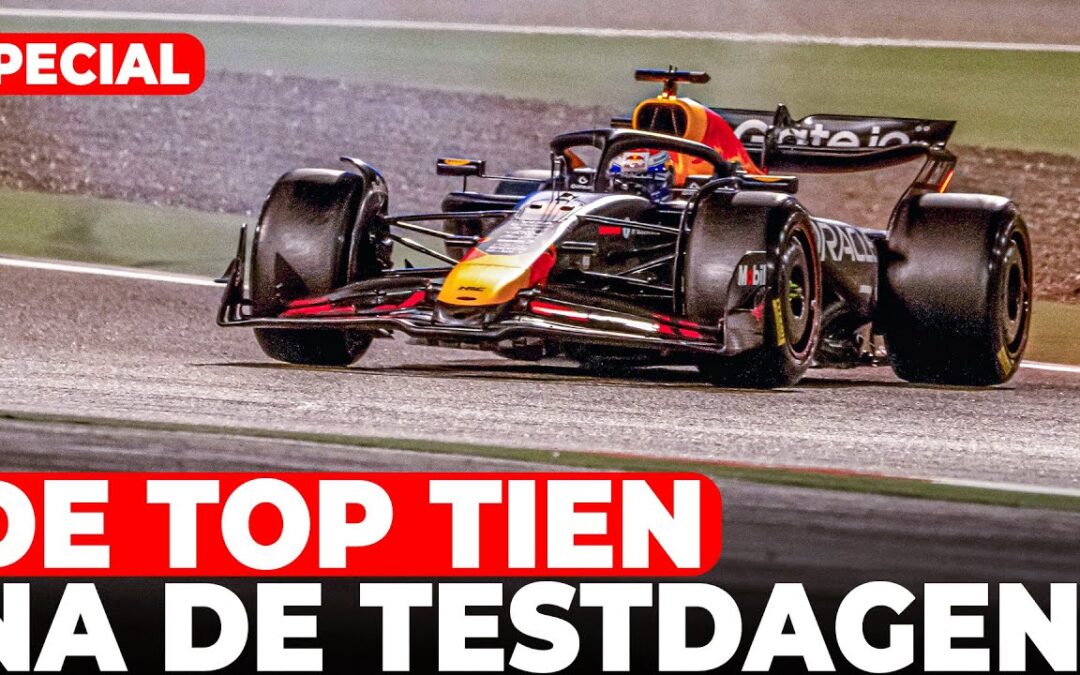 Red Bull in de problemen? Zo ziet de F1-top 10 eruit na de testdagen | GPFans Special