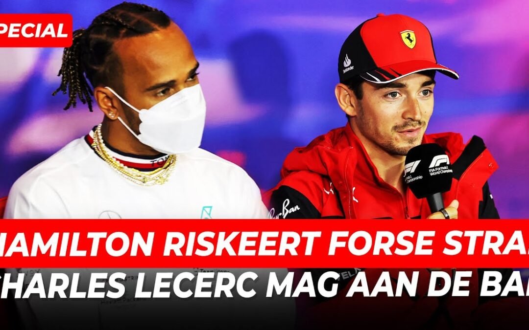Hamilton riskeert forse straf, Leclerc mag aan de bak | Grand Prix van Groot-Brittannië