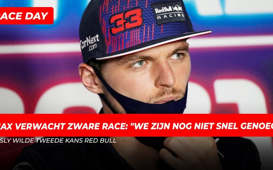 Verstappen verwacht zware race: “We zijn nog niet snel genoeg” | GPFans Race Day